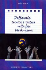 Pallavolo. Tecnica e tattica nella fase del break-point